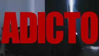 SASTRO -  ADICTO (VIDEO OFICIAL)