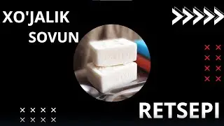 Xo'jalik sovuni ishlab chiqarish usuli va uy sharoitida tayorlash retsepti
