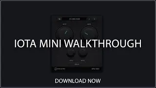 Iota Mini Walkthrough | Free VST Plugin | Download Now