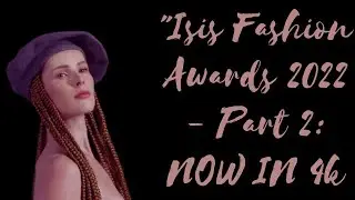 Isis Fashion Awards 2022 Part 2 Nude Accessory Runway Catwalk Show Global Hats