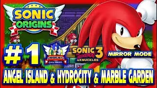Sonic Origins PS4 (1080p) - Sonic 3 & Knuckles with Knuckles in Mirror Mode Part 1