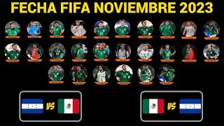 LISTA DE CONVOCADOS en la SELECCIÓN MEXICANA para la FECHA FIFA de NOVIEMBRE 2023