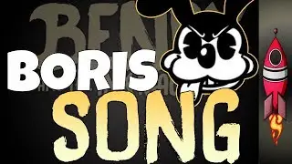 Bendy And The Ink Machine BORIS SONG | Bad Wolf | | Rockit Gaming