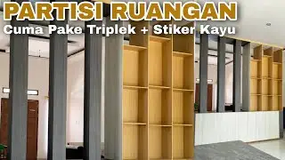 Membuat Partisi Ruangan dari Triplek Dilapisi dengan Stiker Lemari Kayu