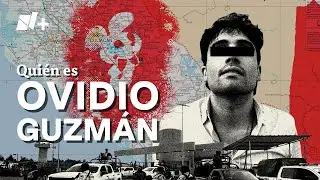 ¿Quién es Ovidio Guzmán? Biografía del hijo de 