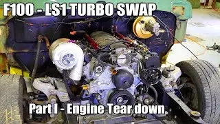 F100 Turbo LS1 Swap - Engine tear down