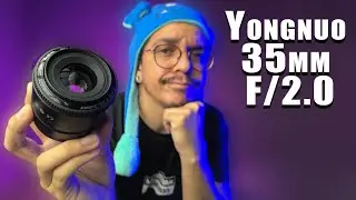 Yongnuo 35mm f/2 Será que presta ?