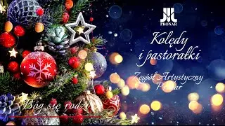 Zespół Artystyczny PRONAR - Bóg się rodzi