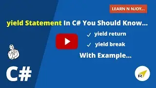 yield Statement In C# You Should Know… | Learn N Njoy...