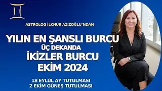 Yılın En Şanslı Burcu İkizler Burcu EKİM ve KASIM YORUMU Dekanlarına Göre İkizler #astroloji