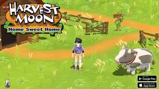 Harvest Moon: Home Sweet Home Mobile (Official Launch) Gameplay Android&Ios