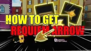 HOW TO GET REQUIEM ARROW IN BIZARRE ADVENTURES - ROBLOX