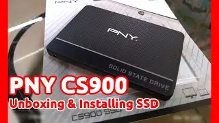 PNY CS900 SSD Unboxing | How to Install SSD Solid State Drive