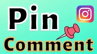 How to pin comments on Instagram?