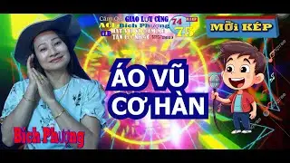 297 Mời KÉP Trích đoạn ÁO VŨ CƠ HÀN  { Tâm sự loài chim biển }  Hát cùng  BÍCH PHƯƠNG  TRÊN TÌNH BẠN