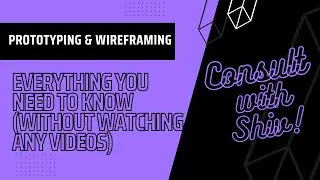 Prototyping & Wireframing: Everything You Need to Know (Without Watching Any Videos)