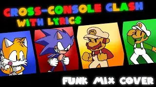 Cross-Console Clash WITH LYRICS | ft 