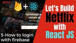 🔴 How to Build a NETFLIX Clone with REACT JS | firebase setup | login with firebase with react- #5
