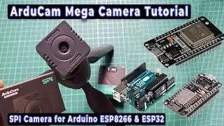 Arducam Mega SPI Camera for Arduino ESP8266 and ESP32