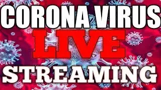 Corona Virus Live Streaming. [LIVE] Coronavirus Pandemic: Real Time Counter, World Map, News