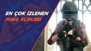 Twitch'de PUBG bölümünün en çok izlenen klipleri