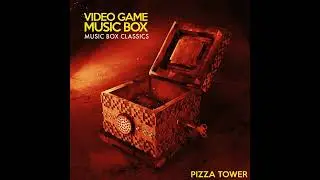 Music Box Classics: Pizza Tower | Full Album