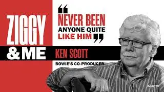David Bowie - Ziggy & Me (Ken Scott)