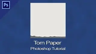 Torn Paper | Beginner Graphics in Photoshop [Tutorial]