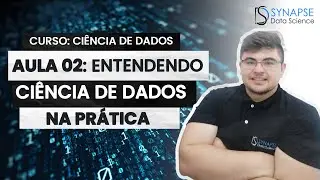 Entenda Ciencia Dados na prática | curso de datascience