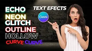 Top 10 AMAZING CANVA TEXT EFFECTS To Level Up Your Designs