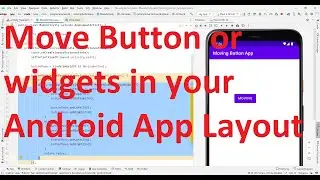How to move a button (or any widget) on touch in your Android App's layout? - can be used in games