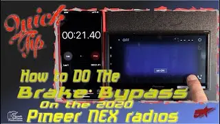 How to do the Brake Bypass on the 2020 Pioneer Radios