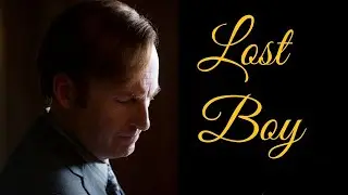(Better Call Saul) Jimmy McGill/Saul Goodman || Lost Boy