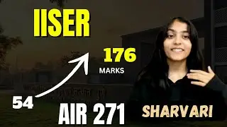 IISER Story from 54 marks to 176 marks in IAT 2023