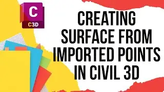 Creating surface from imported points in Civil 3d