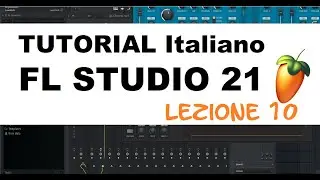 VIDEO CORSO FL STUDIO 21 | LEZIONE 10: Registrazione MIDI (TUTORIAL ITALIANO)