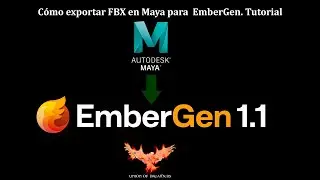 FBX de Maya en Embergen. SOLUCIÓN!!.