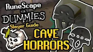 RuneScape For Dummies: Cave Horror Slayer Guide 2020 (OSRS Guide)