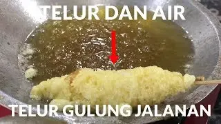 RESEP RAHASIA TELUR GULUNG JALANAN ANTI GAGAL #293
