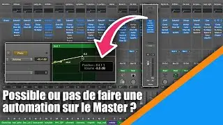 Tutoriel Logic Pro (Français) : possible ou pas de faire une automation sur la piste Master ?