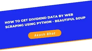 How to get dividend data by web scraping using python - Beautiful Soup