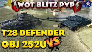 Obj 252U vs T28 Defender | wot blitz pvp | wot blitz replays