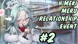 [Blue Archive] Himeki Meru Relationship Event 2 [ENG SUB]