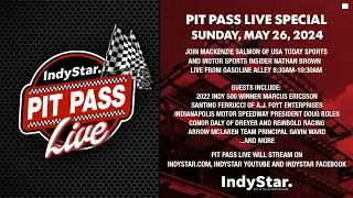 Live from the 2024 Indy 500: Weather, race analysis and IndyCar drivers guest on Pit Pass Live