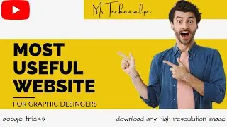most useful websites for graphic designer | high resolution image download | google tricks