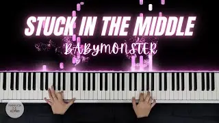BABYMONSTER - Stuck In The Middle | Piano Cover