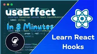 Mastering useEffect in 8 Minutes