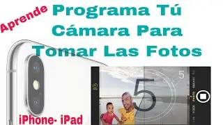 Schedule the iPhone Camera to Take a Photo