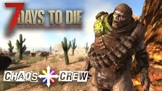 THE DEMOLISHER PROBLEM!! | 7 Days To Die V1 | Chaos Crew