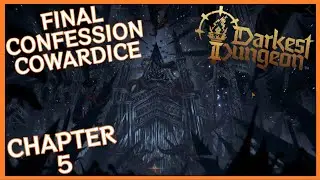 Darkest Dungeon 2 - Cowardice ACT 5 - Full Victory Run - Chapter 5 [PC[ 2023] [V.1.0.0.]